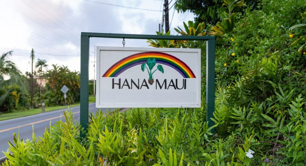 Hana Town welcome sign marking the end destination of the famous Road to Hana drive